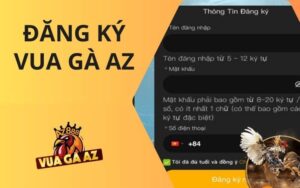 Đăng ký Vua Gà AZ