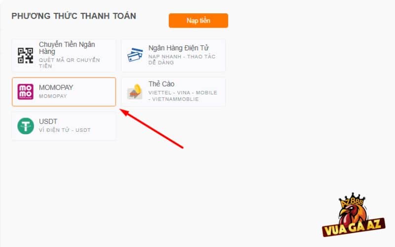 Chọn phương thức MOMOPAY để nạp tiền Vua Gà AZ