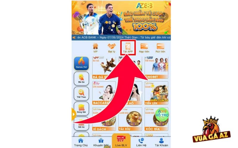 Truy cập vào Vua Gà AZ và chọn tải APP
