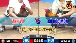 Trận 2 CPC3 22/6/2025 - Điều Mồng Trích Anh Xù Đâm Cựa Quá Nghiệt