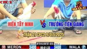 Trận 21 CPC2 9/7/2025 - Anh Hiền Tây Ninh Và Anh Trường Tiền Giang
