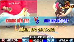 Trận 25 CPC1 26/7/2025 - Gà Anh Khang CR7 Sợ Màu Không Đá Cũng Thua