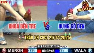 Trận 39 CPC1 21/7/2025 - Anh Khoa Bến Tre Và Anh Hưng Gò Đen