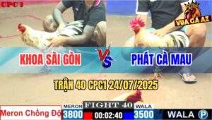 Trận 40 CPC1 24/7/2025 - Bướm Anh Khoa Sài Gòn Lên 3 Không Thành