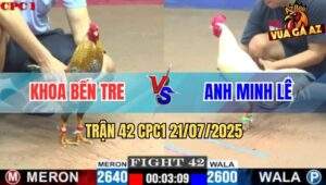 Trận 42 CPC1 21/7/2025 - Úa Anh Minh Lê Đâm Gà Cú Không Trượt Phát Nào