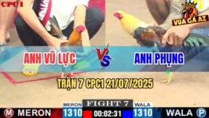 Trận 7 CPC1 21/7/2025 - Chuối Quá Trâu Khét Anh Vũ Lực Đá Không Xi Nhê
