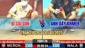 Trận 24 CPC6 30/10/2025 - Xám Chuối Anh Dầy Khmer Nhấp Cái Là Có Lúa