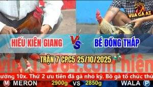 Trận 7 CPC5 25/10/2025 - Anh Hiếu Kiên Giang Và Anh Bé Đồng Tháp