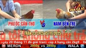 Trận 23 CPC5 15/11/2025 - Anh Phước Cần Thơ Và Anh Nam Bến Tre