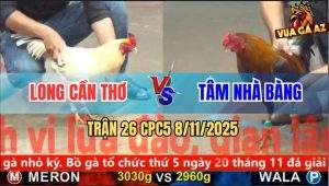 Trận 26 CPC5 8/11/2025 - Anh Long Cần Thơ Và Anh Tâm Nhà Bàng