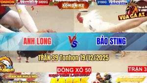 Trận 39 Tonhon 19/12/2025