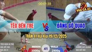 Trận 41 Xà Xía 19/12/2025